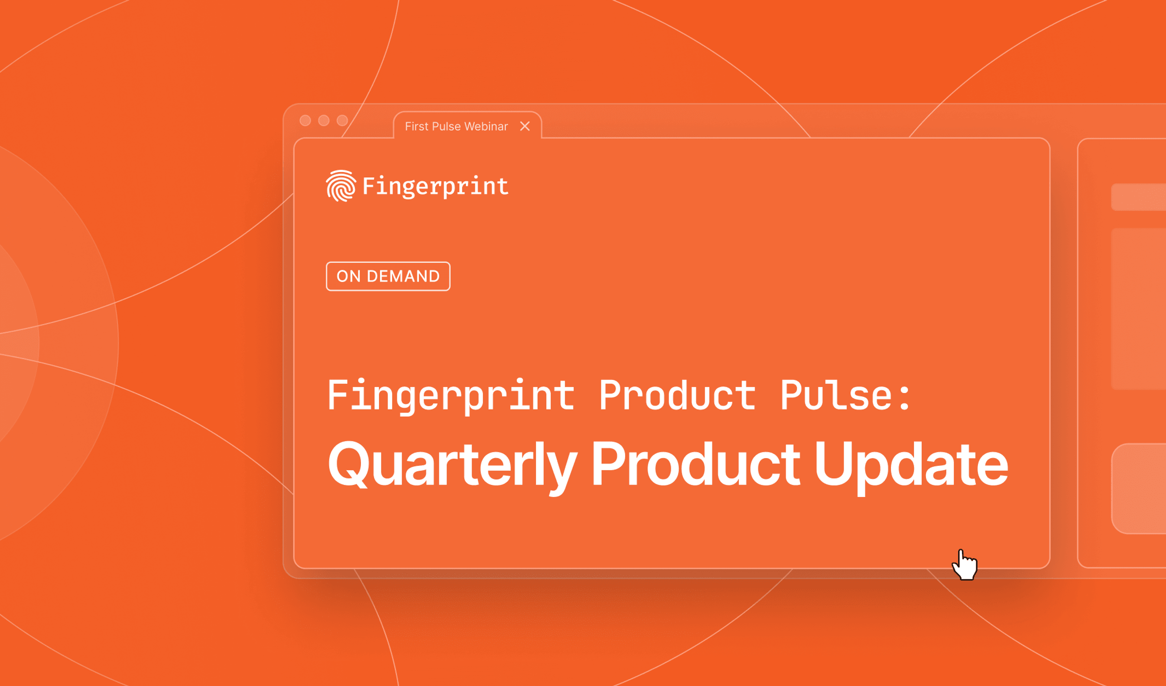 [WEBINAR] Fingerprint Product Pulse: Quarterly Product Update