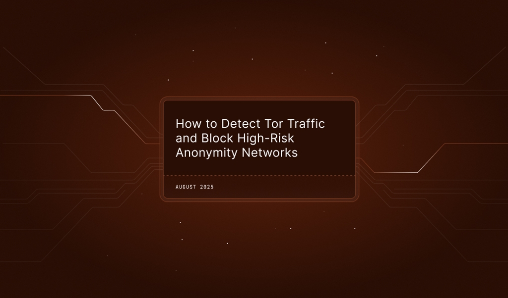 Text: How to detect Tor traffic and block high-risk anonymity networks