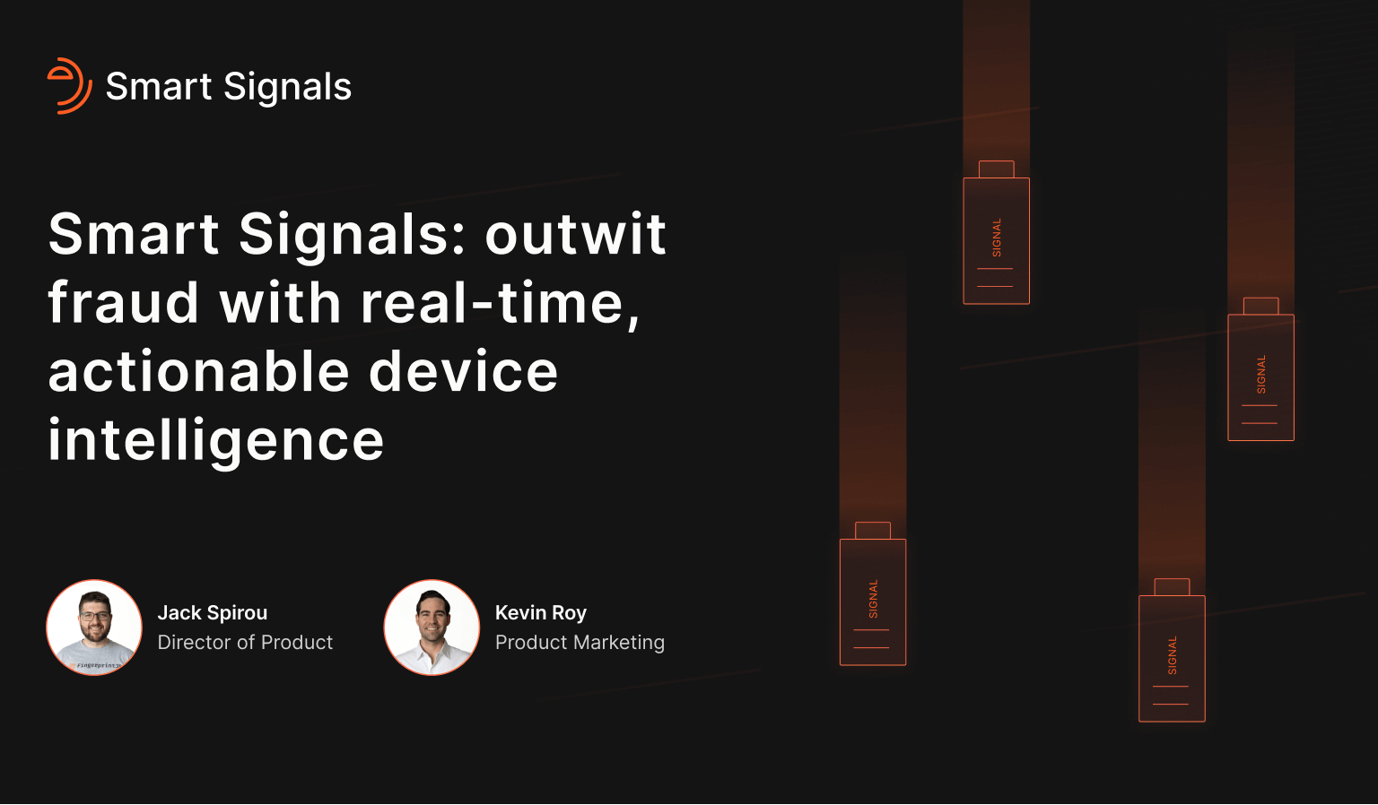 [WEBINAR] Smart Signals: Outwit fraud with real-time device intelligence