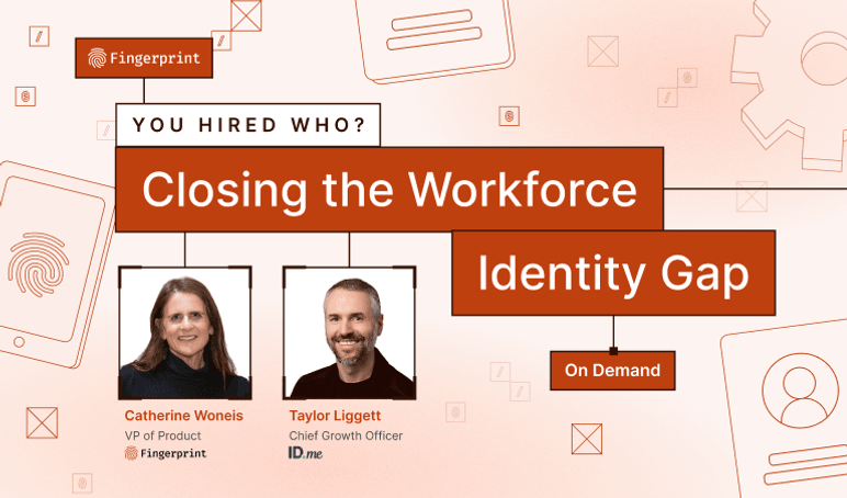 You Hired Who? Closing the Workforce Identity Gap