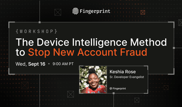 Live Build: The Device Intelligence Method to Stop New Account Fraud