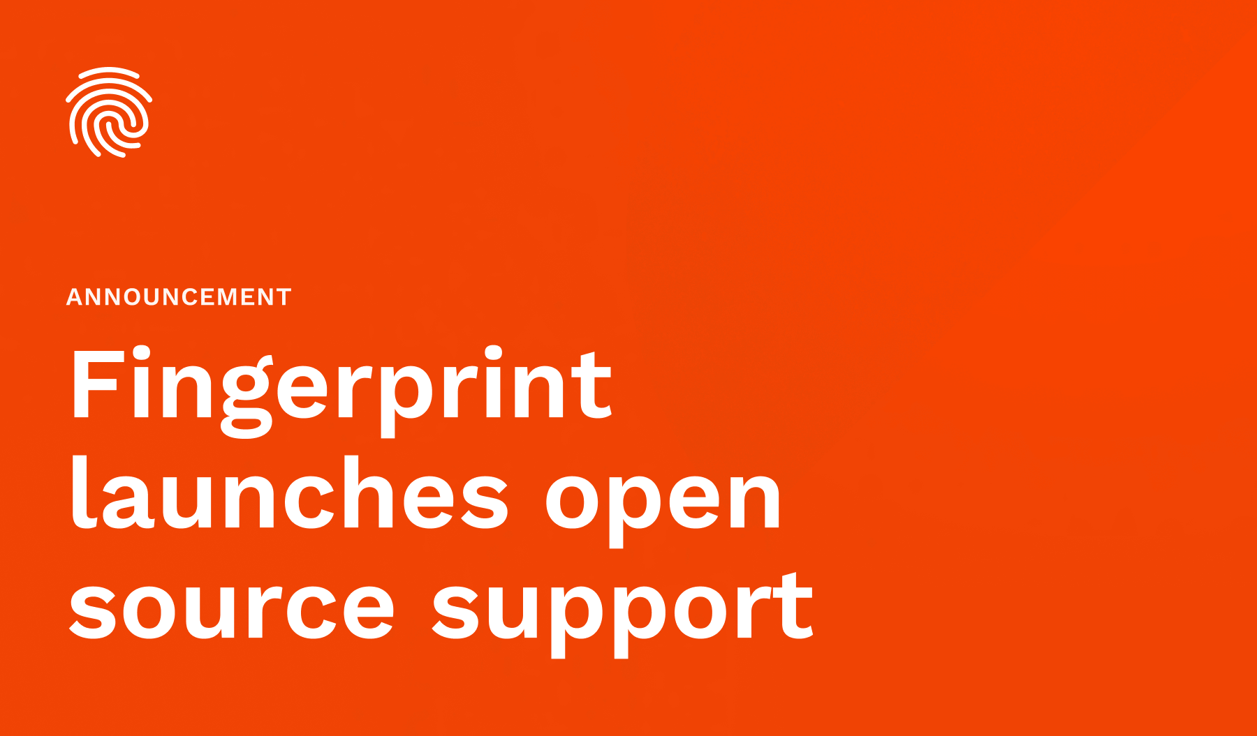 Fingerprint launches open source support