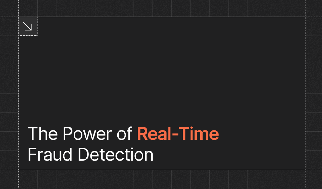 The Power of Real-Time Fraud Detection