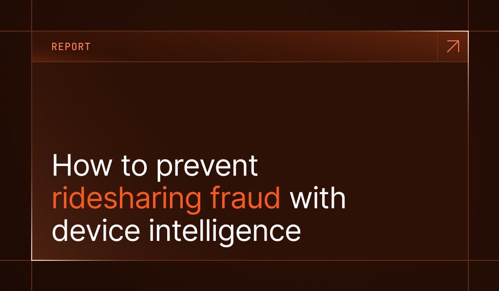 How ridesharing platforms can prevent fraud with device intelligence Report cover: Ridesharing fraud prevention