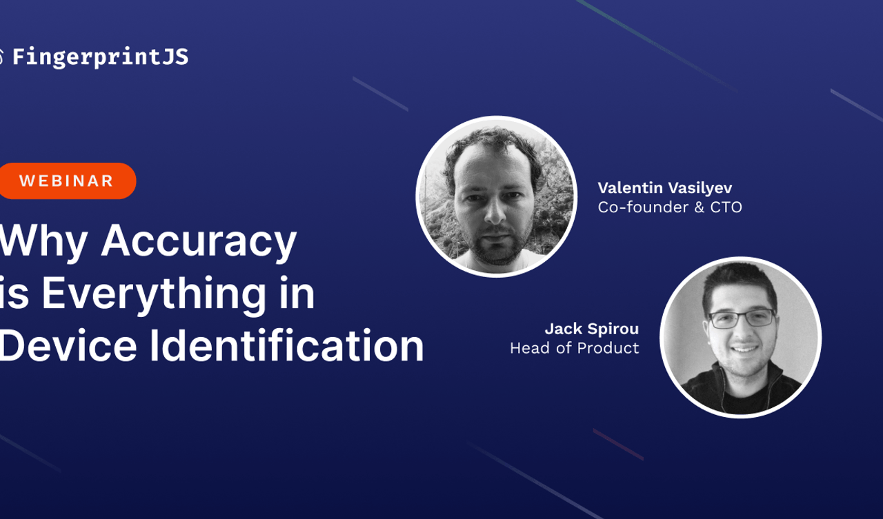 [WEBINAR] Why Accuracy is Everything in Device Identification