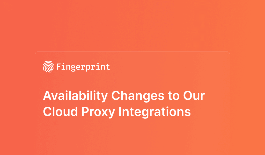 Availability Changes to Our Cloud Proxy Integrations