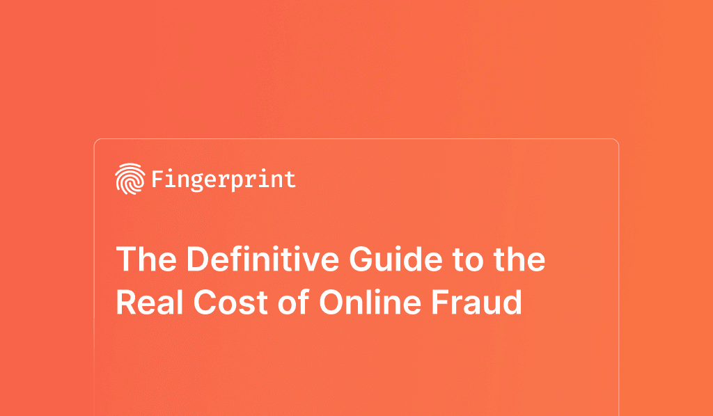 The Definitive Guide to the Real Cost of Online Fraud Cover The Definitive Guide to the Real Cost of Online Fraud Cover