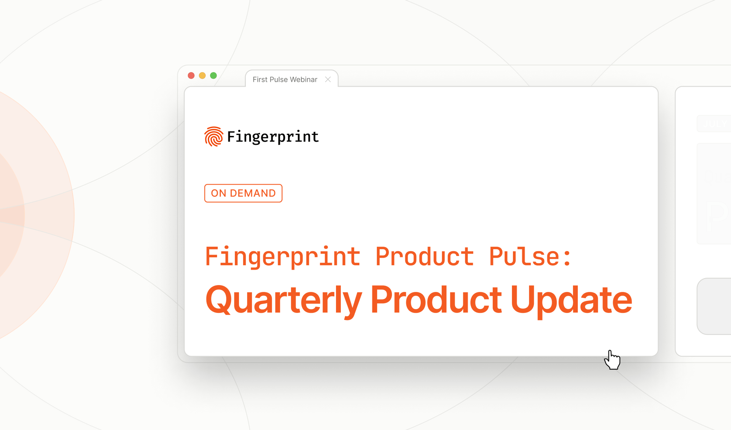 [WEBINAR] Fingerprint Product Pulse: Quarterly Product Update