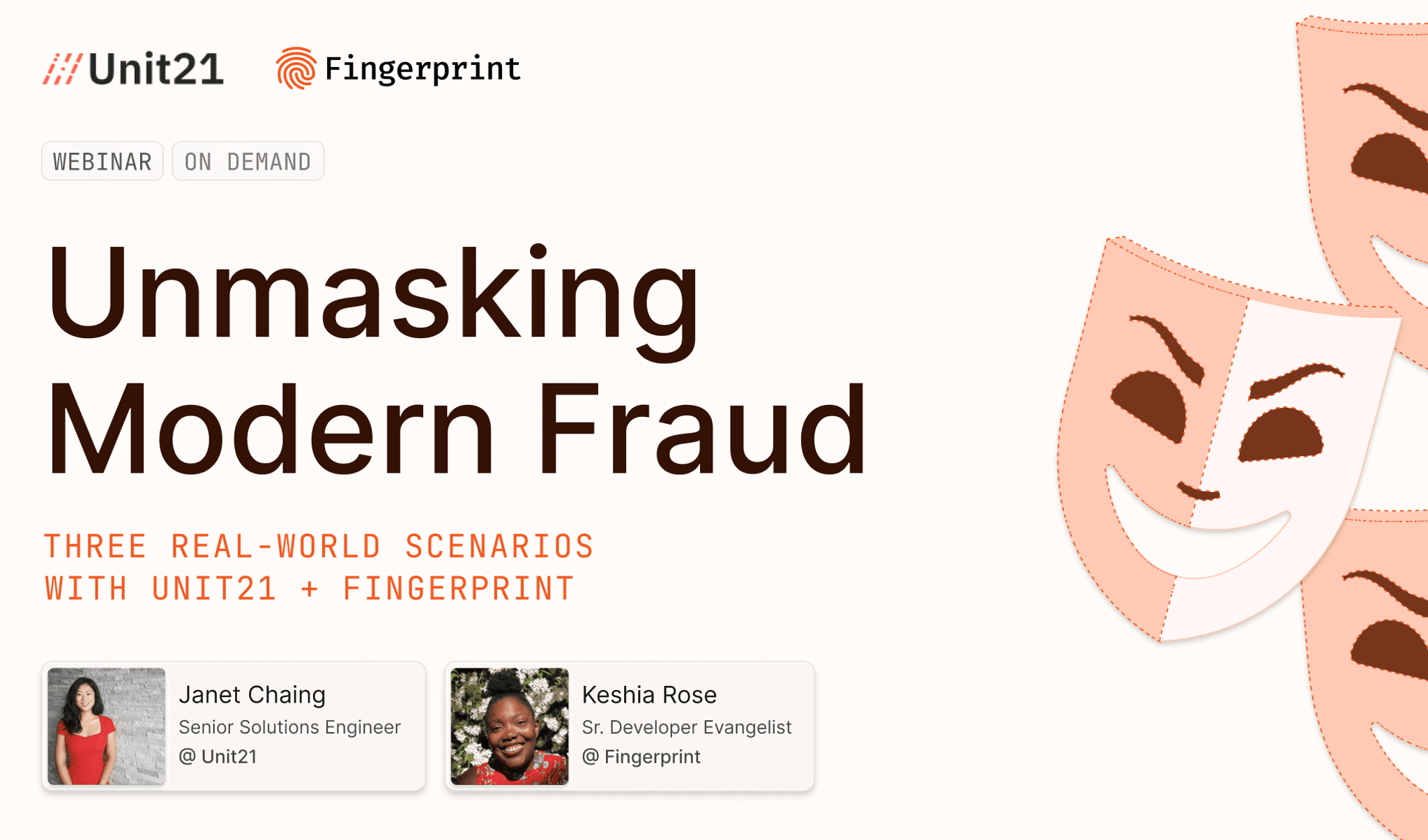 [WEBINAR] Unmasking Modern Fraud: Three Real-World Scenarios with Unit21 + Fingerprint